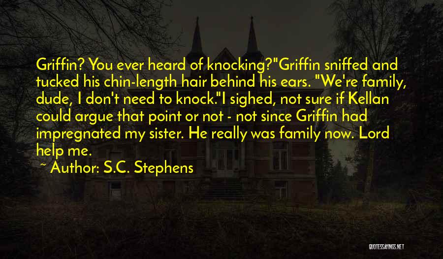 Don't Need Family Quotes By S.C. Stephens