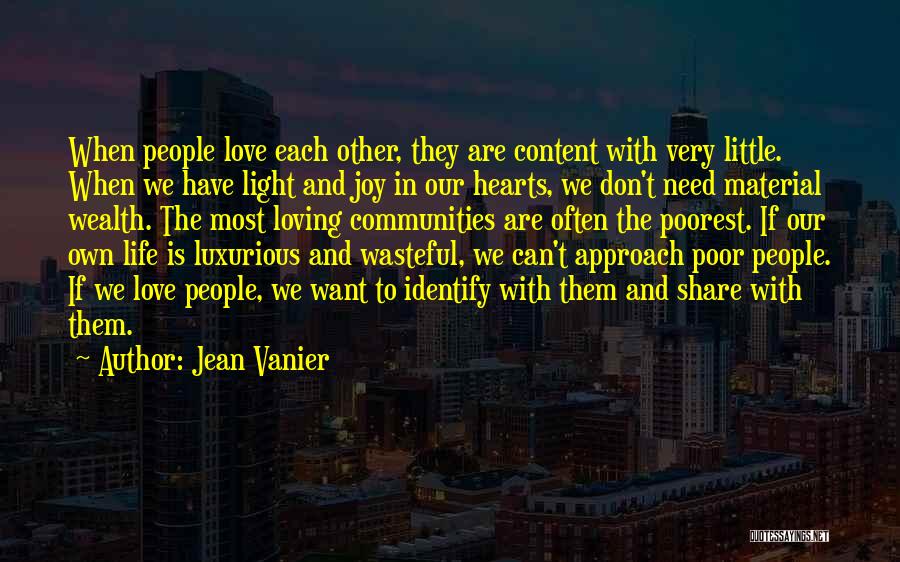 Don't Need Love Quotes By Jean Vanier