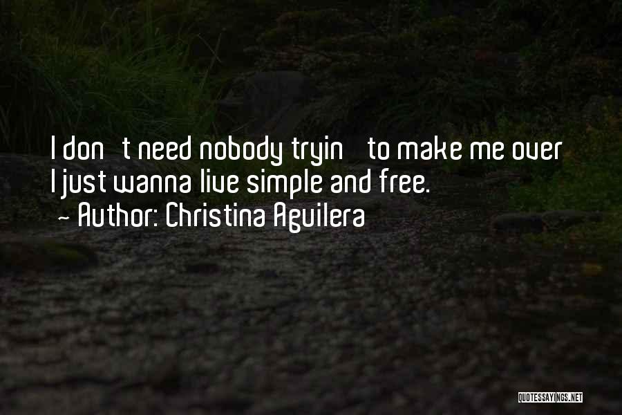 Don't Need Nobody Quotes By Christina Aguilera