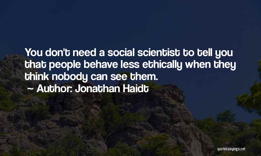 Don't Need Nobody Quotes By Jonathan Haidt