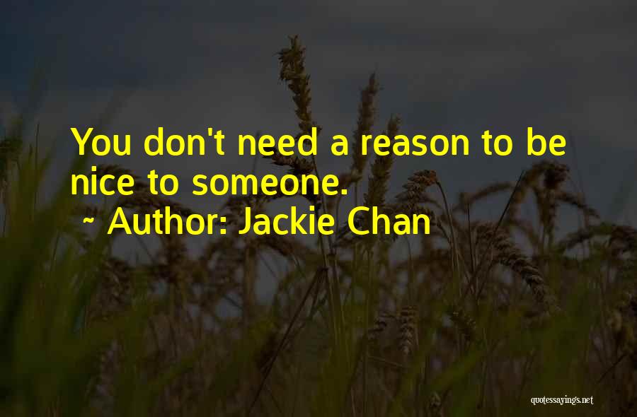 Don't Need Someone Quotes By Jackie Chan