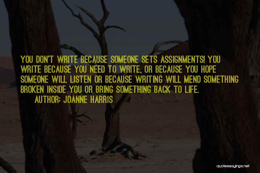 Don't Need Someone Quotes By Joanne Harris