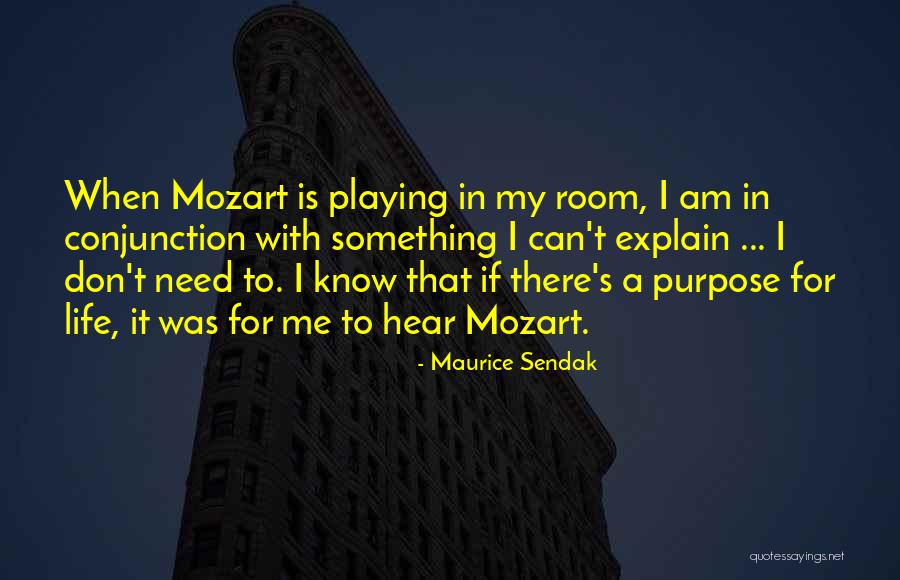 Don't Need To Explain Yourself Quotes By Maurice Sendak Don't Need To Explain Yourself Quotes By Maurice Sendak