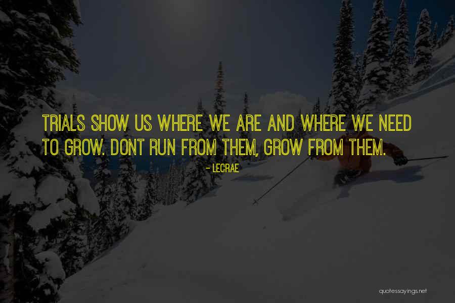 Dont Need U Quotes By LeCrae Dont Need U Quotes By LeCrae