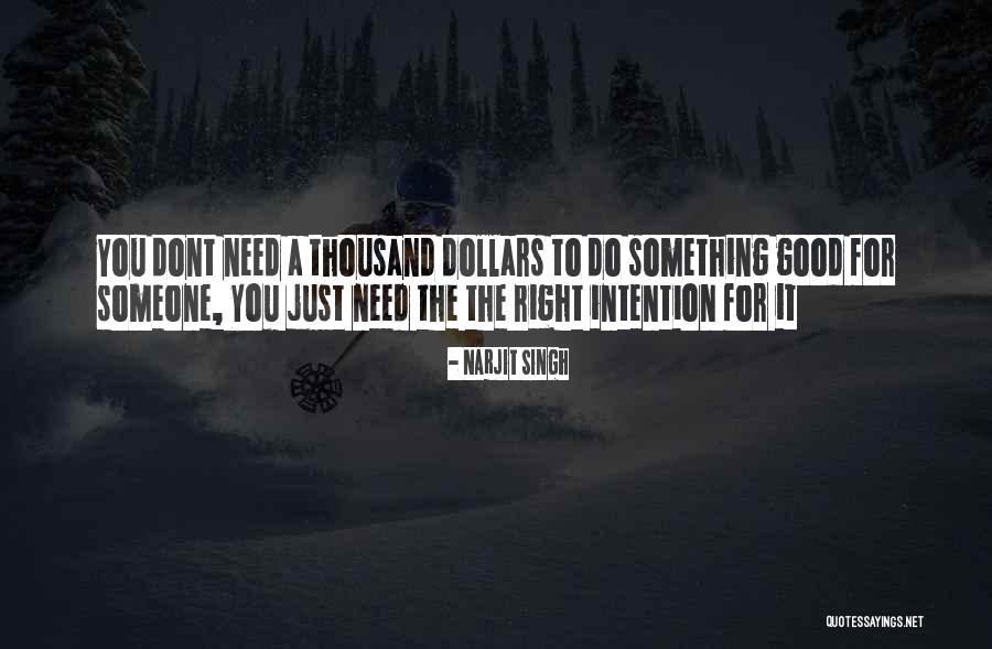 Dont Need U Quotes By Narjit Singh Dont Need U Quotes By Narjit Singh