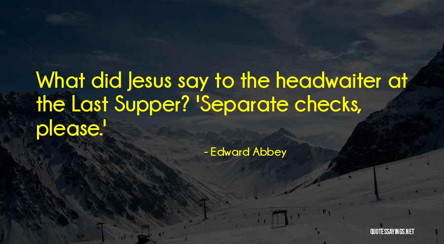 Dont Need Validation Quotes By Edward Abbey