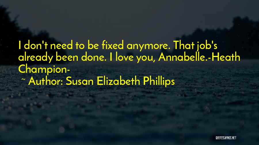 Don't Need You Anymore Quotes By Susan Elizabeth Phillips