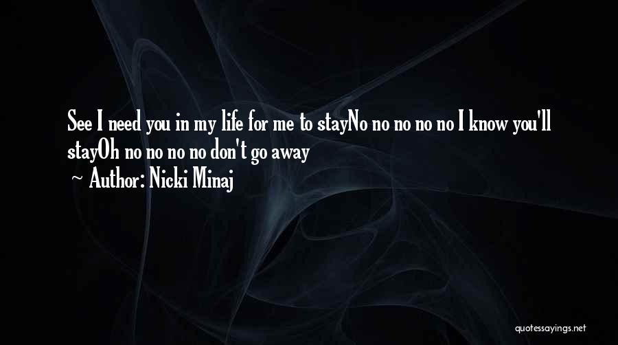 Don't Need You My Life Quotes By Nicki Minaj