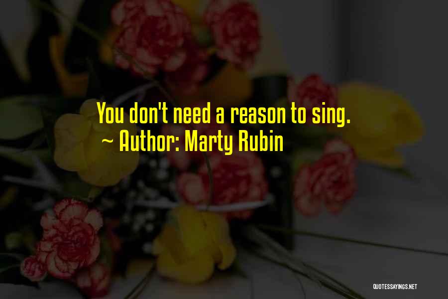 Don't Need You Quotes By Marty Rubin