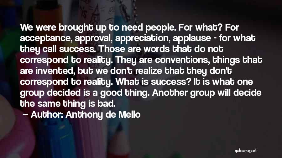 Don't Need Your Approval Quotes By Anthony De Mello