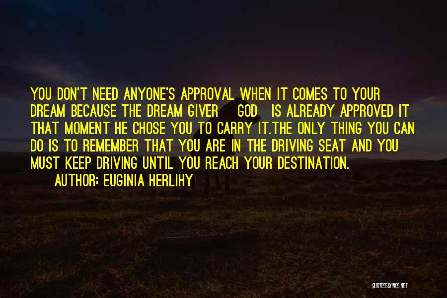 Don't Need Your Approval Quotes By Euginia Herlihy