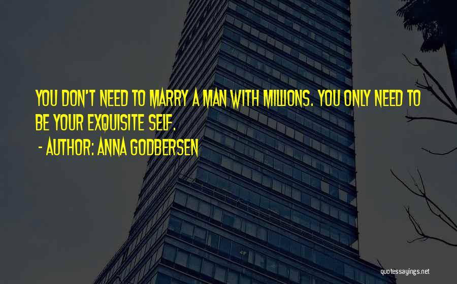 Don't Need Your Man Quotes By Anna Godbersen