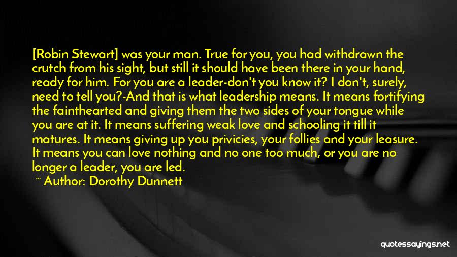 Don't Need Your Man Quotes By Dorothy Dunnett