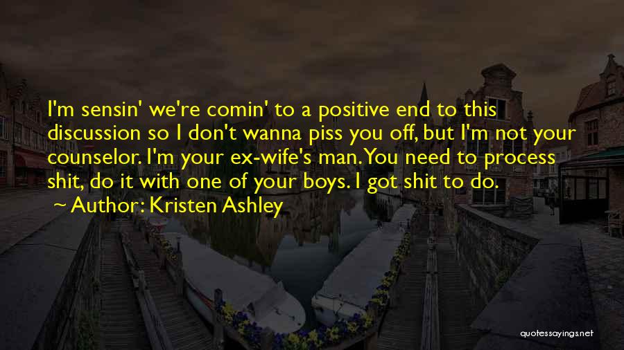 Don't Need Your Man Quotes By Kristen Ashley