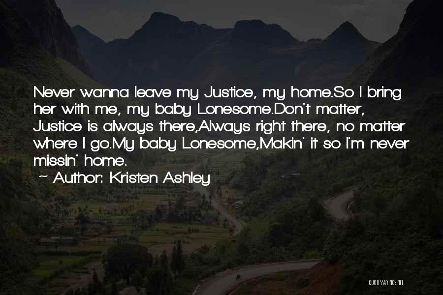 Don't Never Leave Me Quotes By Kristen Ashley