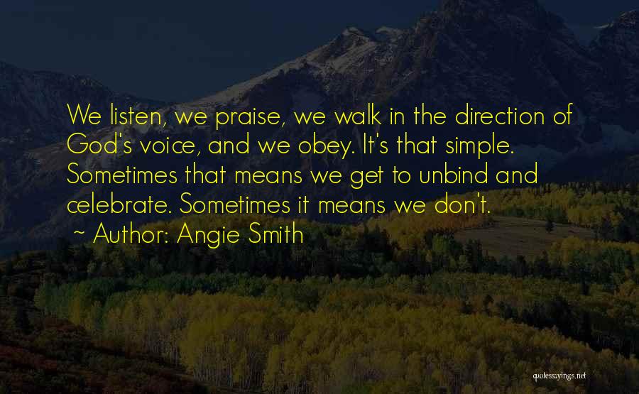 Don't Obey Quotes By Angie Smith