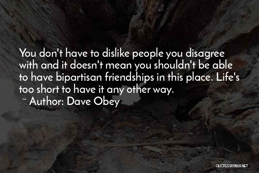 Don't Obey Quotes By Dave Obey