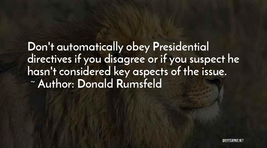 Don't Obey Quotes By Donald Rumsfeld