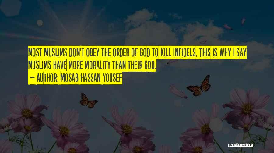 Don't Obey Quotes By Mosab Hassan Yousef