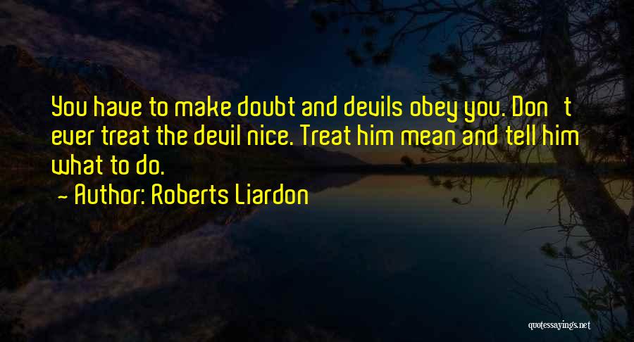 Don't Obey Quotes By Roberts Liardon
