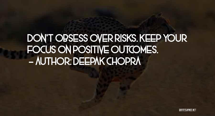 Don't Obsess Quotes By Deepak Chopra