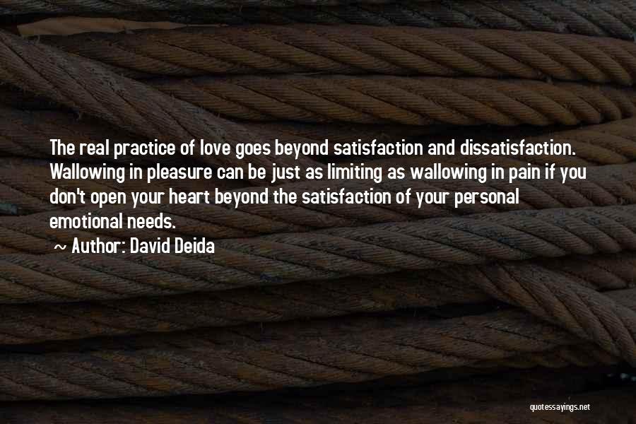 Don't Open Your Heart Quotes By David Deida