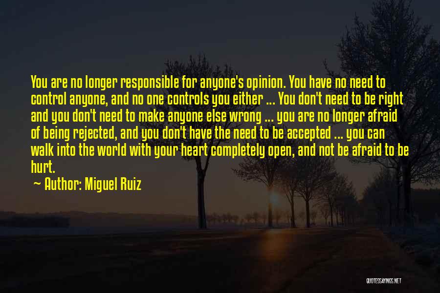 Don't Open Your Heart Quotes By Miguel Ruiz