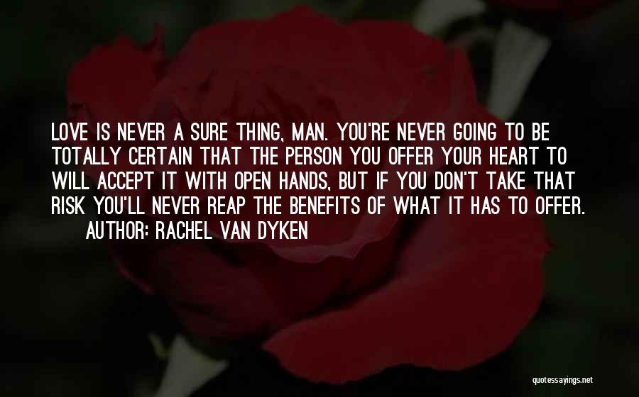 Don't Open Your Heart Quotes By Rachel Van Dyken