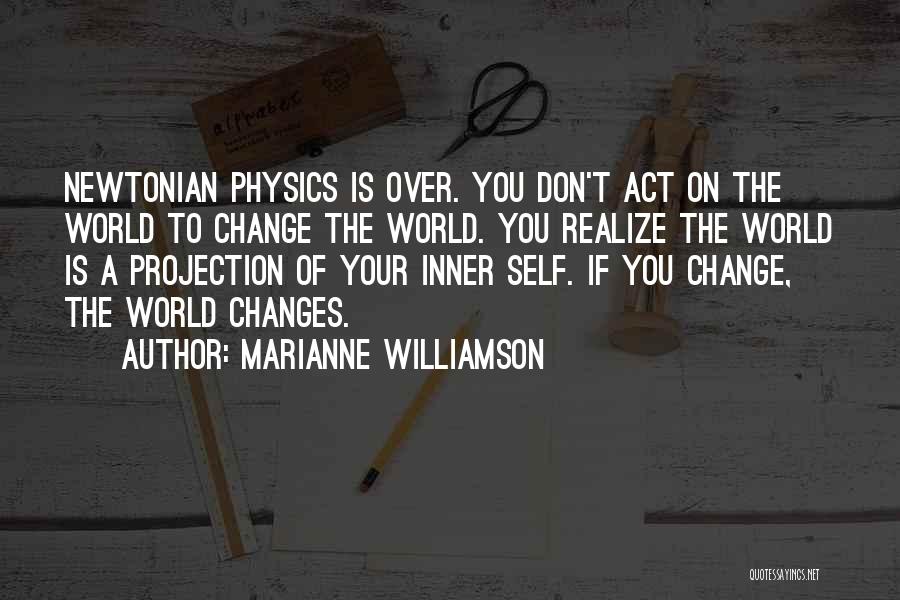 Don't Over Act Quotes By Marianne Williamson