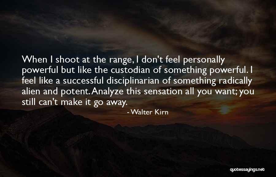 Don't Over Analyze Quotes By Walter Kirn Don't Over Analyze Quotes By Walter Kirn