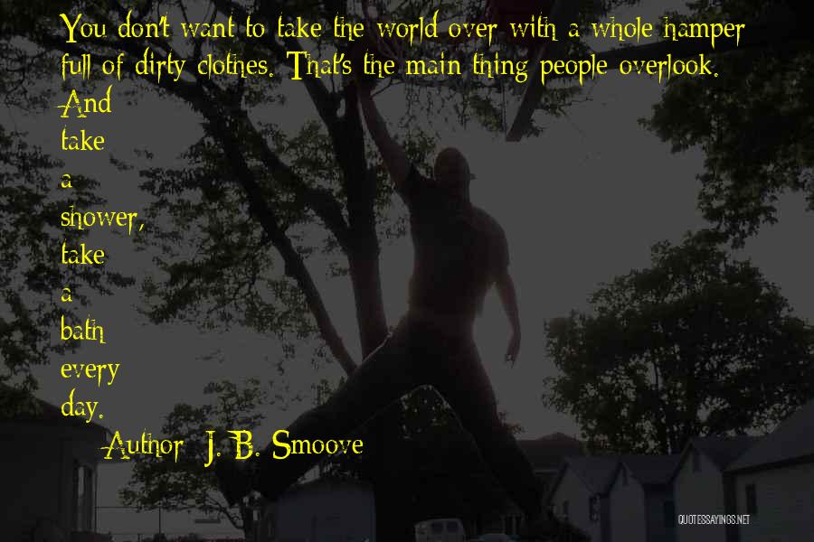 Don't Overlook Me Quotes By J. B. Smoove