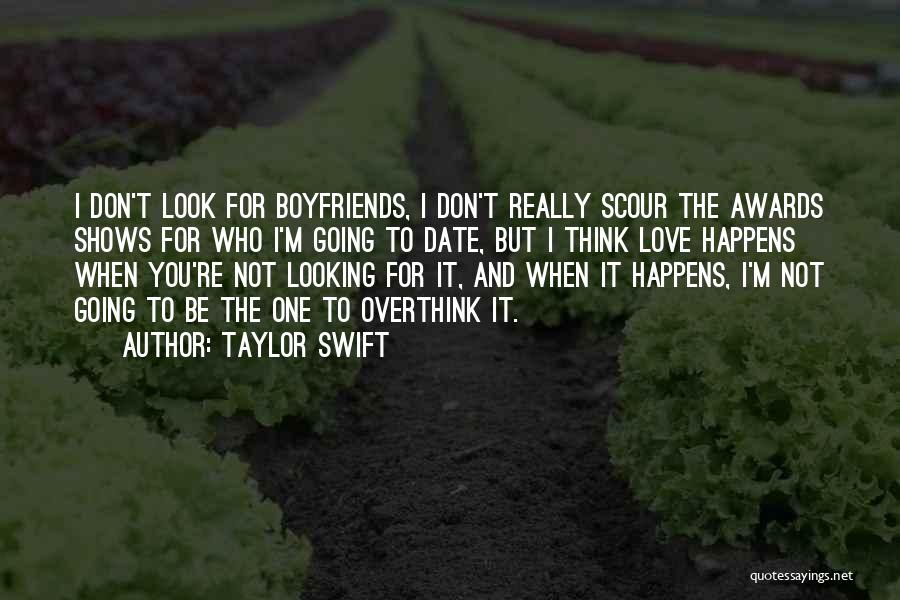 Don't Overthink Love Quotes By Taylor Swift