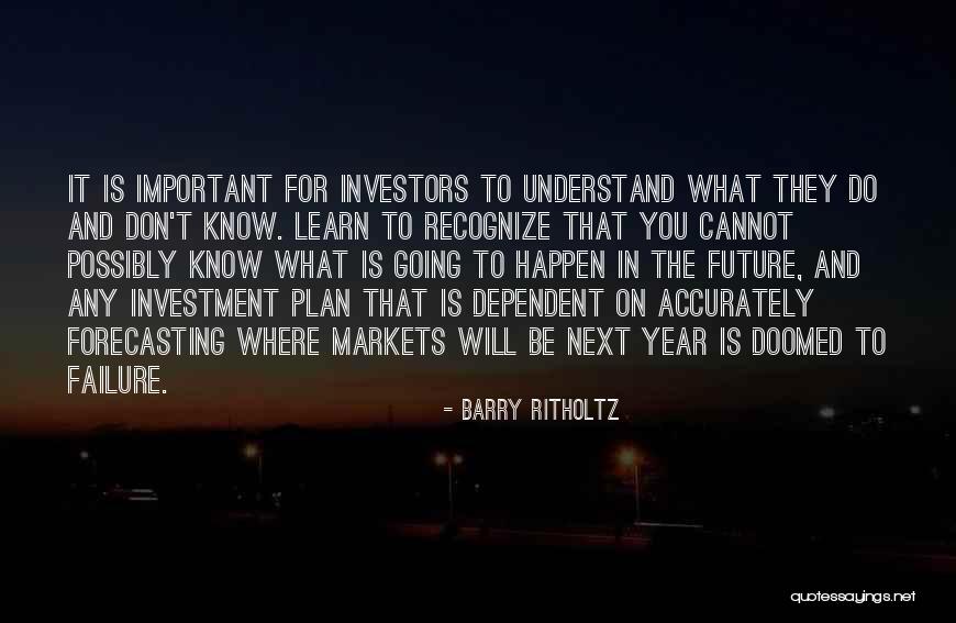 Don't Plan For The Future Quotes By Barry Ritholtz