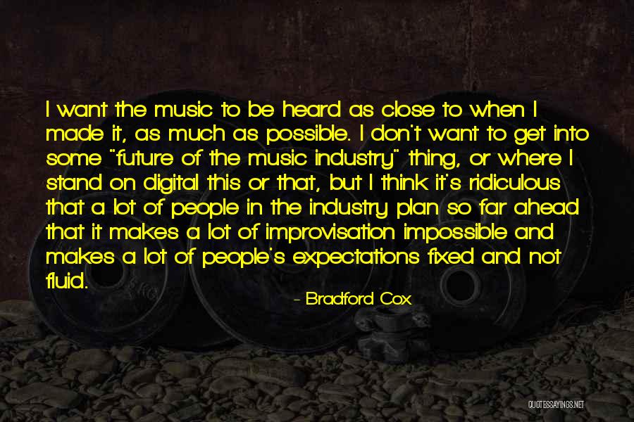 Don't Plan For The Future Quotes By Bradford Cox