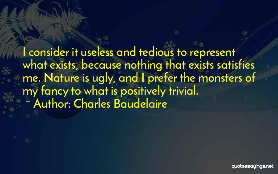 Don't Play Hide And Seek Quotes By Charles Baudelaire