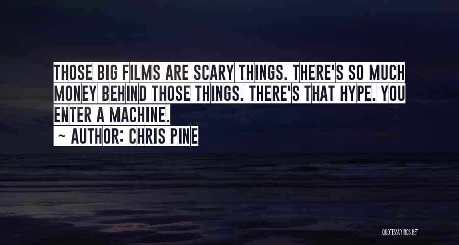 Don't Play Hide And Seek Quotes By Chris Pine