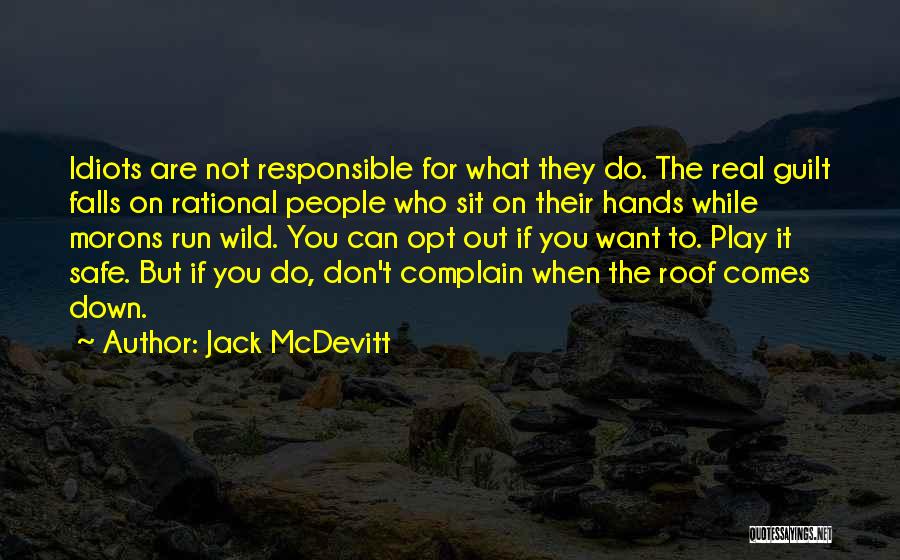 Don't Play It Safe Quotes By Jack McDevitt