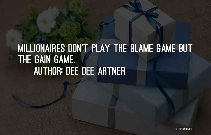 Don't Play Mind Game Quotes By Dee Dee Artner
