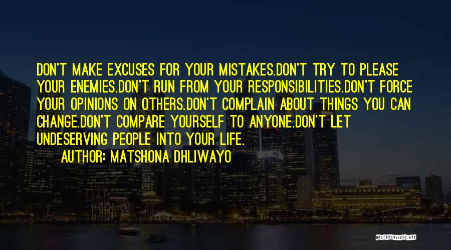 Don't Please Others Quotes By Matshona Dhliwayo