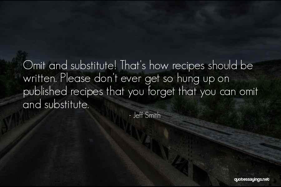 Don't Please Quotes By Jeff Smith Don't Please Quotes By Jeff Smith