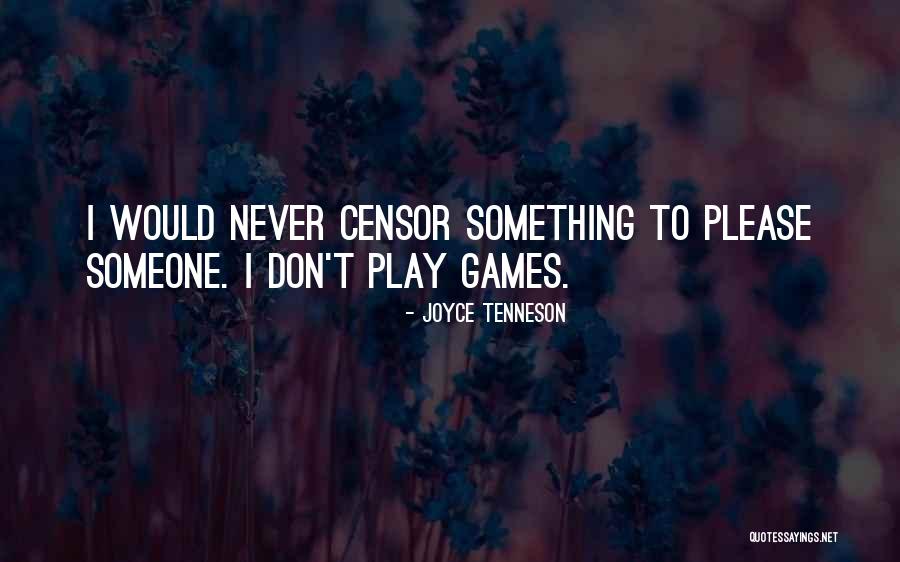 Don't Please Quotes By Joyce Tenneson Don't Please Quotes By Joyce Tenneson