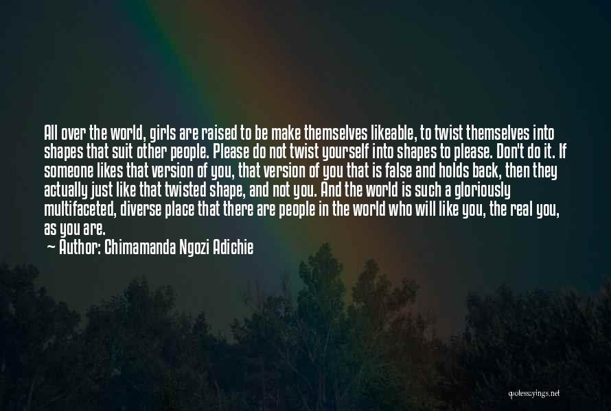 Don't Please Someone Quotes By Chimamanda Ngozi Adichie