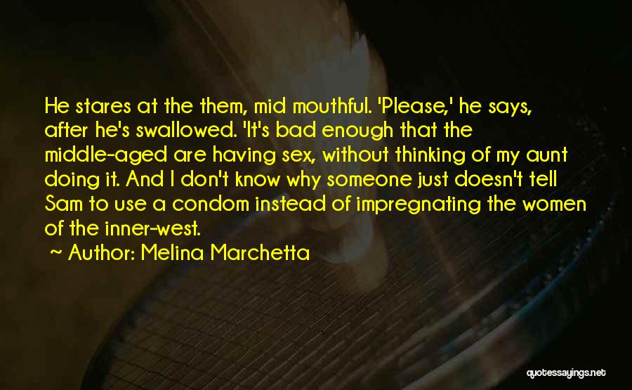 Don't Please Someone Quotes By Melina Marchetta