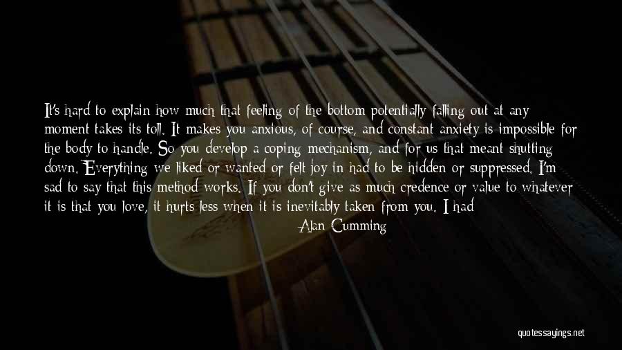 Don't Pretend You Know Everything Quotes By Alan Cumming Don't Pretend You Know Everything Quotes By Alan Cumming