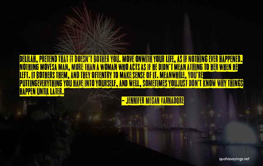 Don't Pretend You Know Everything Quotes By Jennifer Megan Varnadore Don't Pretend You Know Everything Quotes By Jennifer Megan Varnadore