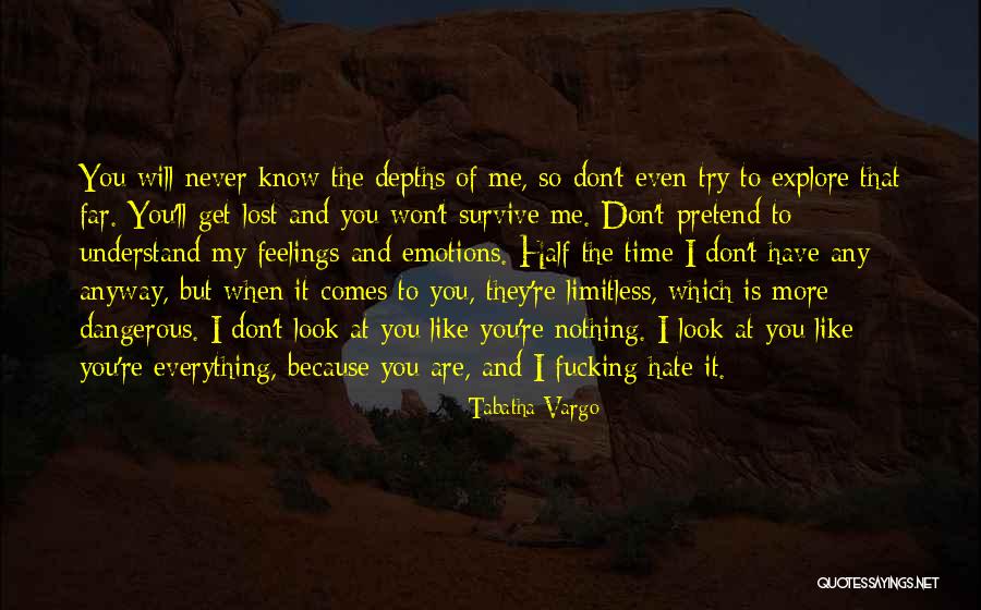 Don't Pretend You Know Everything Quotes By Tabatha Vargo Don't Pretend You Know Everything Quotes By Tabatha Vargo