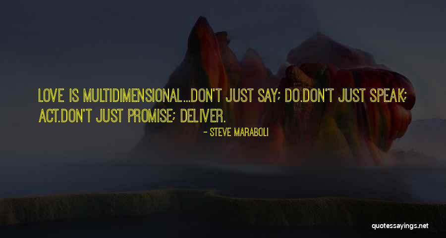 Don't Promise What You Can't Deliver Quotes By Steve Maraboli