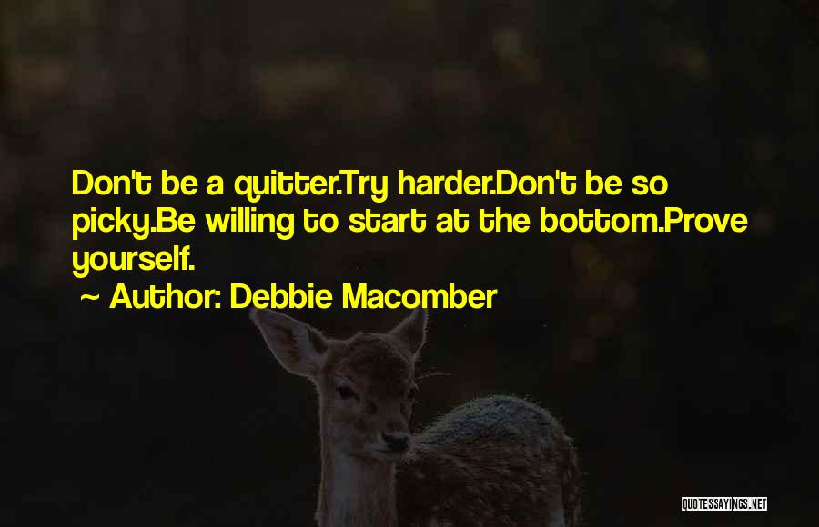 Don't Prove Quotes By Debbie Macomber