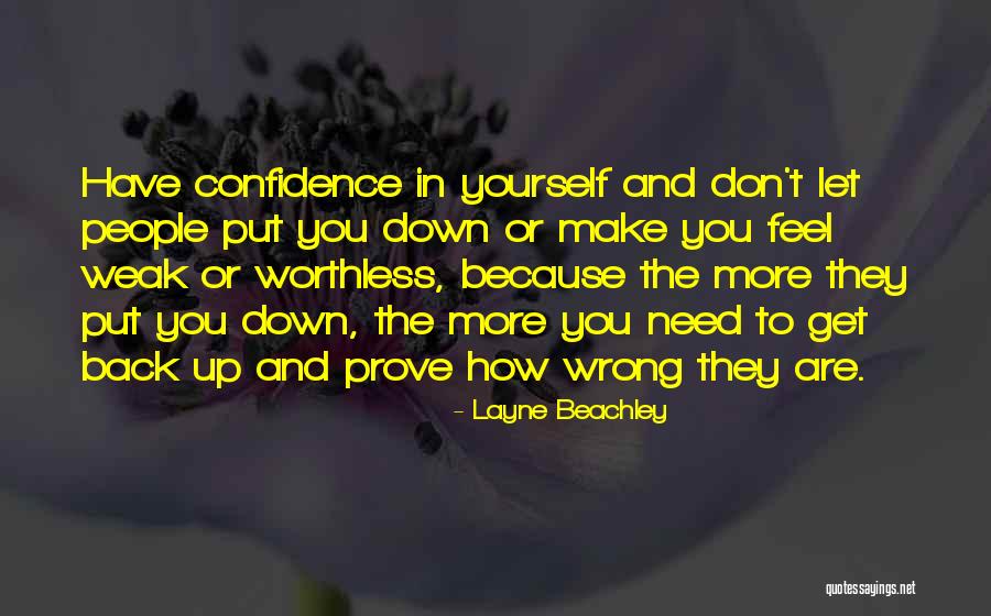 Don't Prove Yourself Quotes By Layne Beachley Don't Prove Yourself Quotes By Layne Beachley