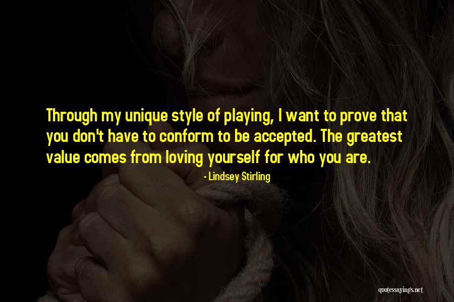 Don't Prove Yourself Quotes By Lindsey Stirling Don't Prove Yourself Quotes By Lindsey Stirling
